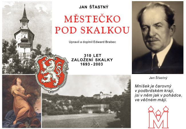 Jan astn, Msteko pod Skalkou